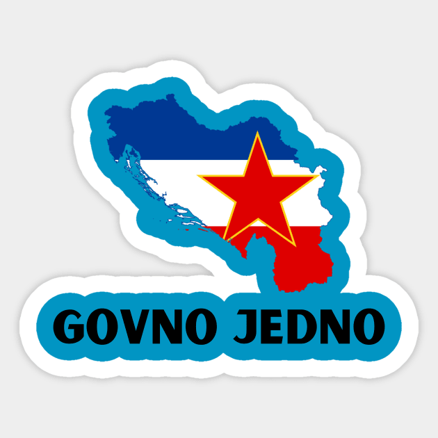 Govno jedno Sticker by ZdravieTees